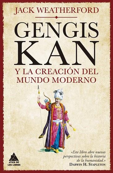 Gengis Kan y la creación del mundo moderno | 9788417743628 | Weatherford, Jack