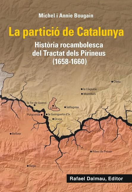 La partició de Catalunya | 9788423208661 | Bougain, Michel / Bougain, Annie