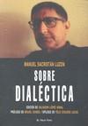 Sobre dialéctica | 9788492616282 | Sacristán Luzón, Manuel