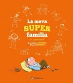 La meva super família | 9788417749040 | Raisson, Gwendoline