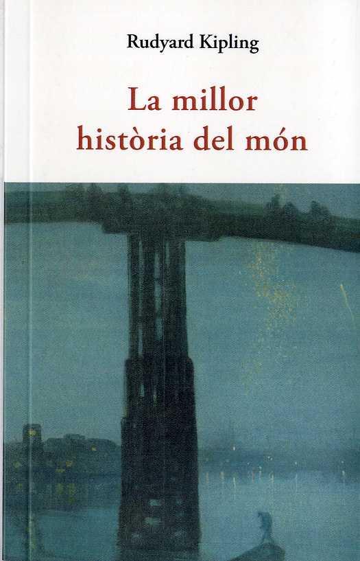 La millor històriadel món | 9788497160643 | Rudyard Kipling