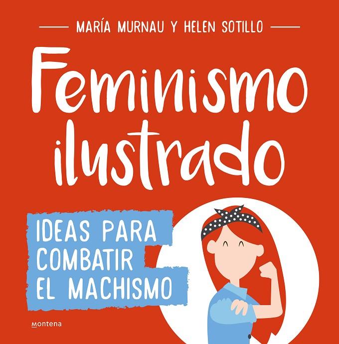 Feminismo ilustrado | 9788490438404 | Murnau, María / Sotillo, Helen