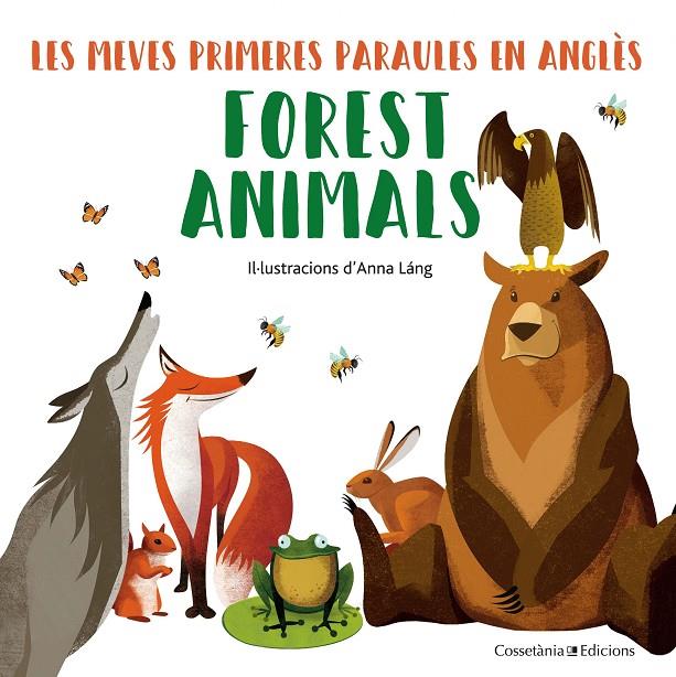 Primeres paraules en anglès. Forest animals | 9788490348246 | Láng, Anna