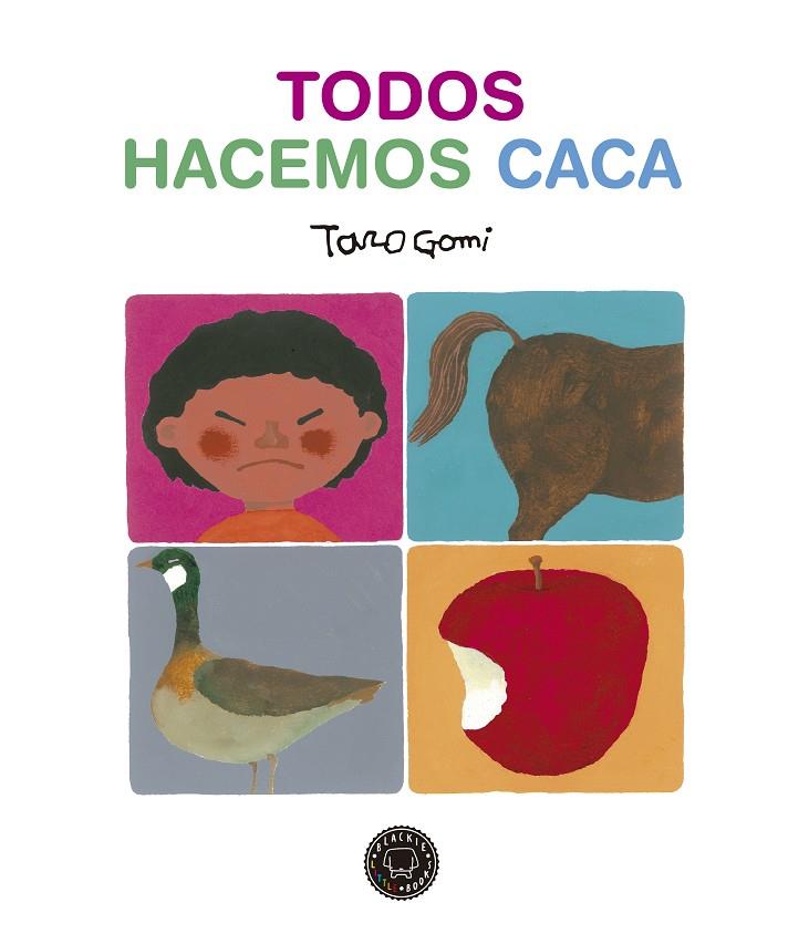 Todos hacemos caca | 9788417552619 | Toro Gomi