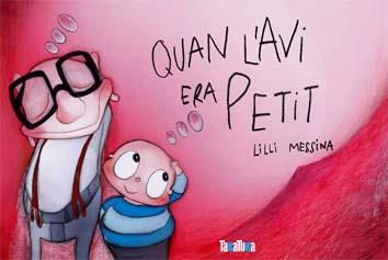 Quan l avi era petit | 9788492696888 | Messina, Lilli