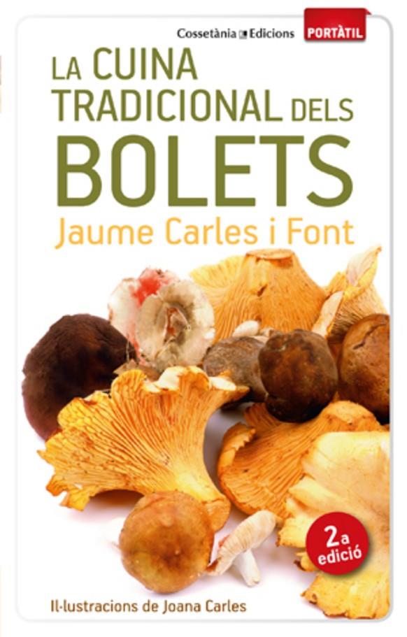 La cuina ttradicional dels bolets | 9788490342428 | Carles i Font, Jaume