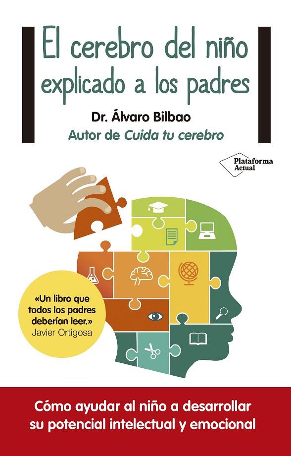 El cerebro del niño | 9788416429561 | Álvaro Bilbao