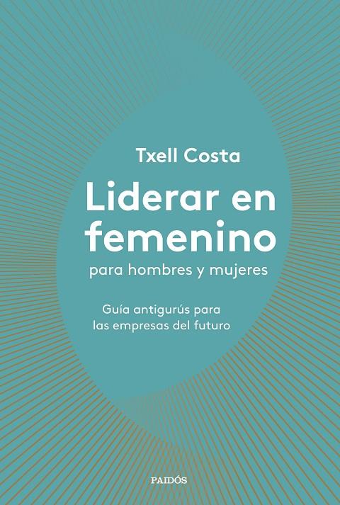 Liderar en femenino | 9788449335600 | Costa, Txell