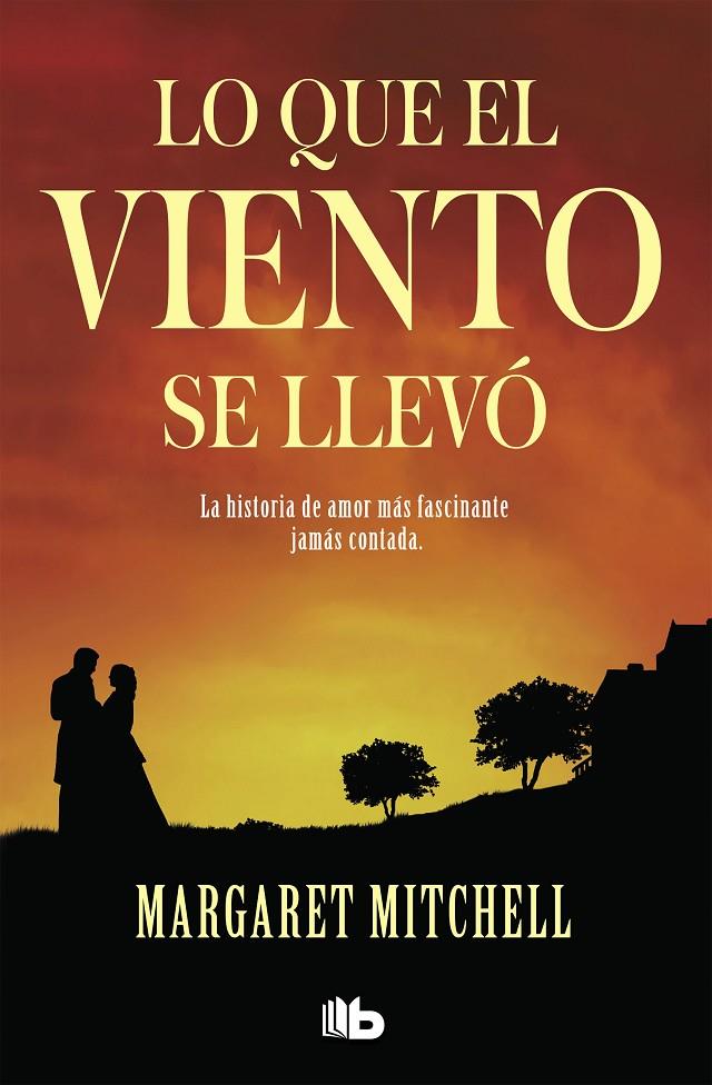 Lo que el viento se llevó B | 9788496778450 | Margaret Mitchell