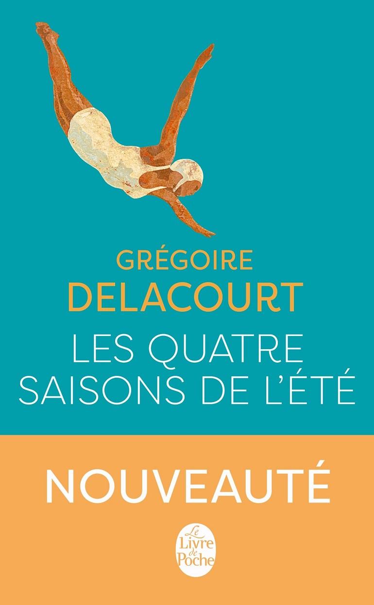 Les quatre saison de l été | 9782253066163 | Grégoire Delacourt