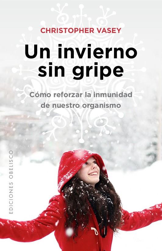 Un invierno sin gripe | 9788491111535 | Christopher Vasey