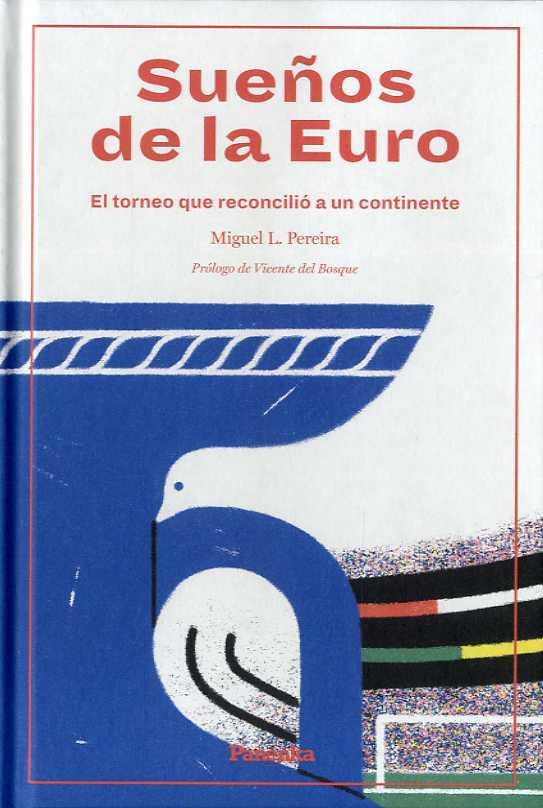 Sueños de la Euro | 9788412073539 | Miguel L.Pereira