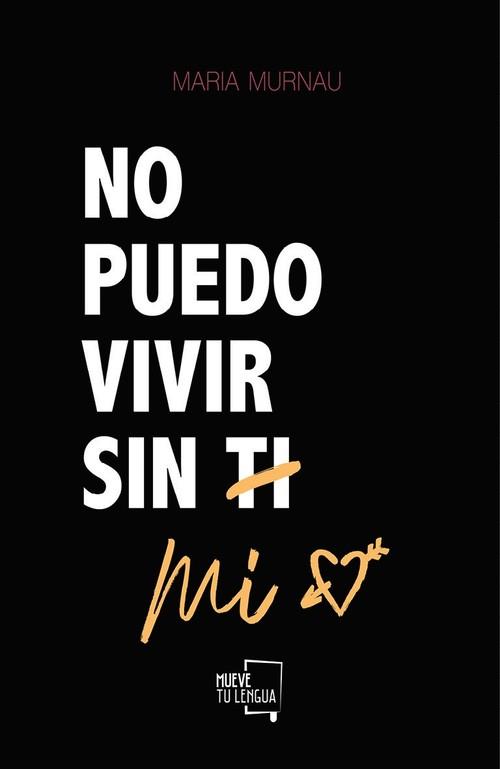 No puedo vivir sin mí | 9788417284916 | Murnau, María