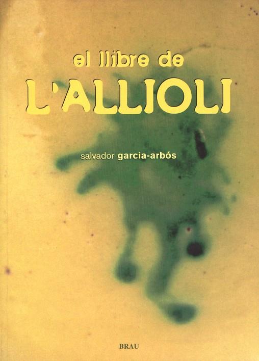 El llibre de l'allioli | 9788495946515 | García Arbós, Salvador