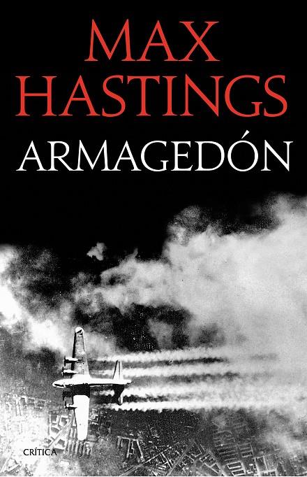 Armagedón | 9788498929386 | Max Hastings