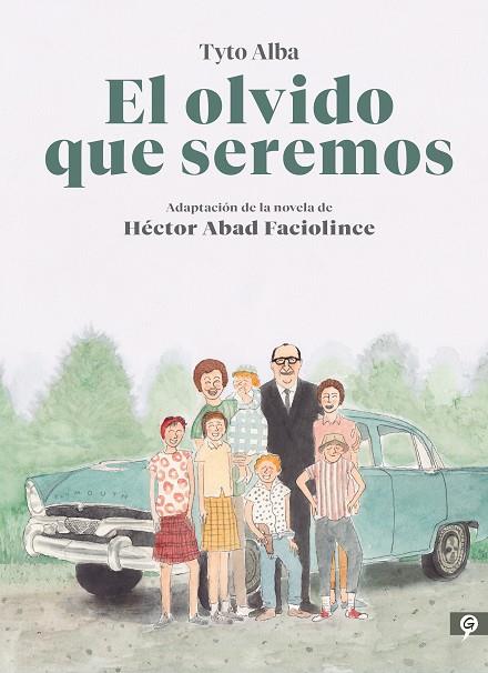 El olvido que seremos (novela gráfica) | 9788416131808 | Alba, Tyto / Abad Faciolince, Héctor