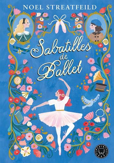 Sabatilles de ballet | 9788410025943 | Streatfeild, Noel