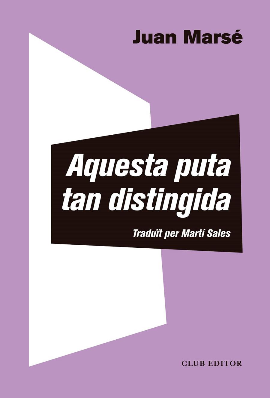 Aquesta puta tan distinguida | 9788473293013 | Marsé, Juan