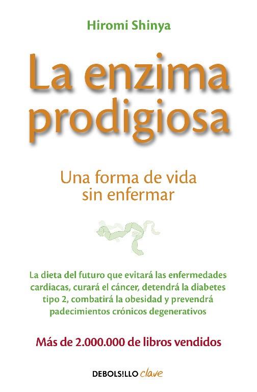 La enzima prodigiosa | 9788466330275 | Hiromi Shinya