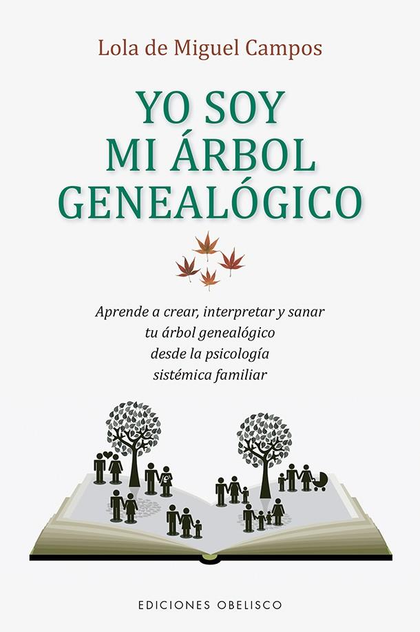 Yo soy mi árbol genealógico | 9788491115595 | De Miguel Campos, Lola