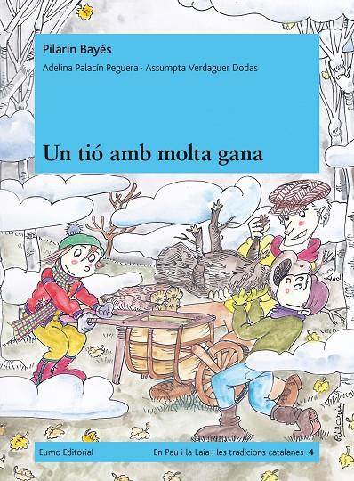 Un tió amb molta gana | 9788497663984 | Bayés, Pilarín / Palacín, Adelina / Verdaguer, Assumpta