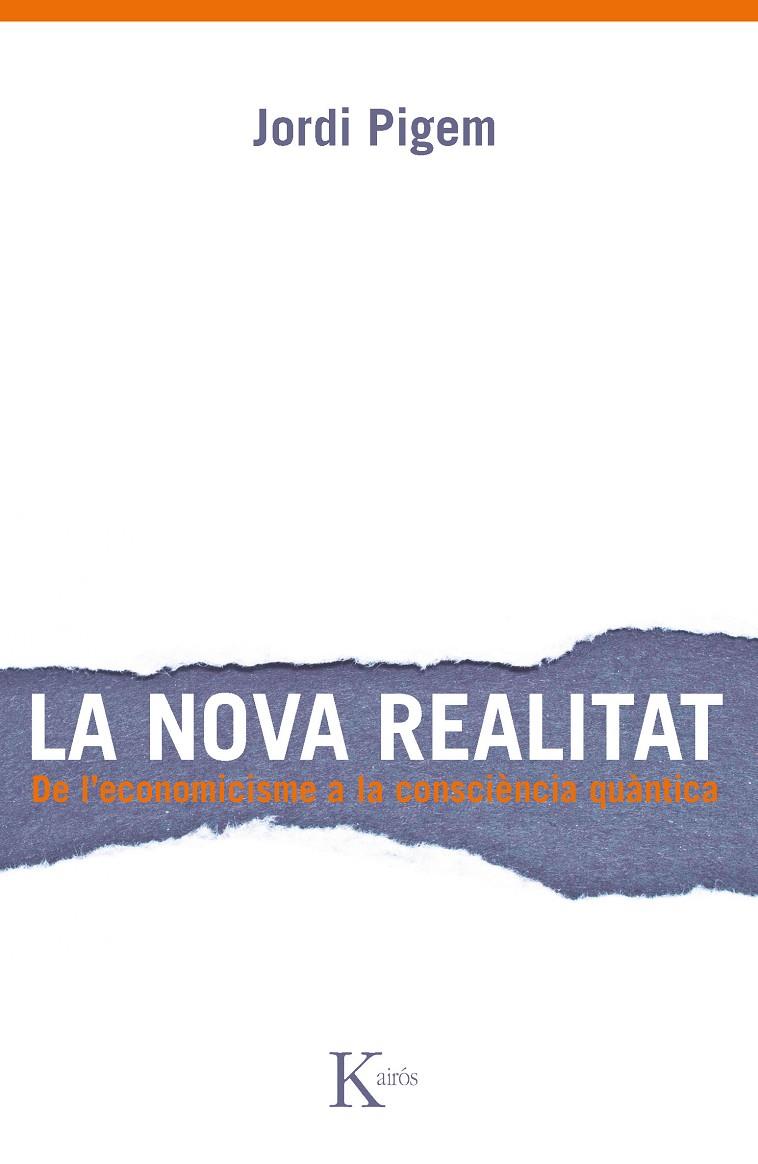 La nova realitat | 9788499882307 | Jordi Pigem