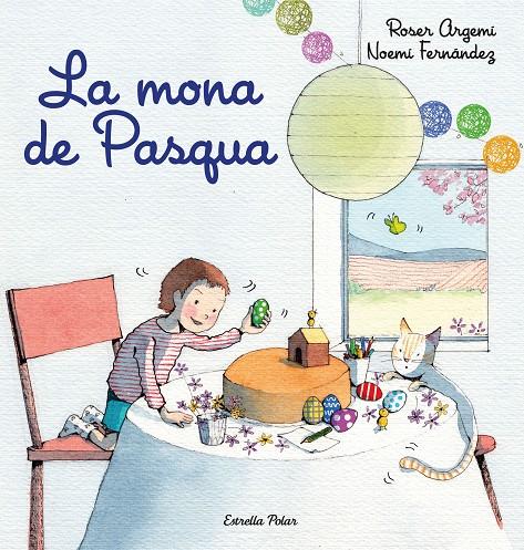 La mona de Pasqua | 9788418443213 | Fernàndez Selva, Noemí / Argemí, Roser