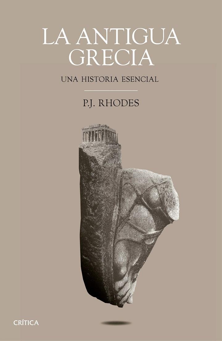 La Antigua Grecia. Una historia esencial | 9788498929669 | Rhodes, P. J.