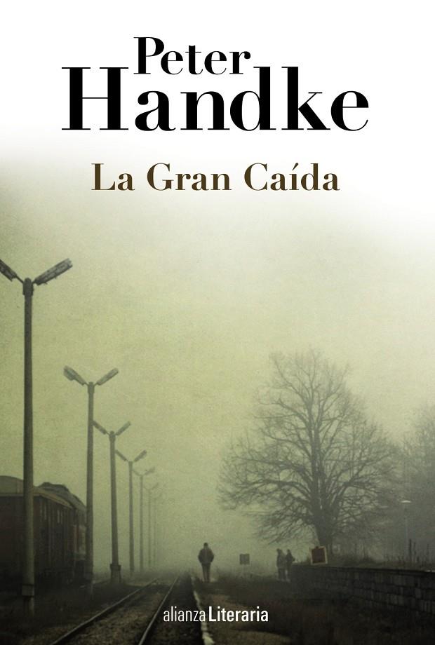 La Gran Caída | 9788420691664 | Peter Handke