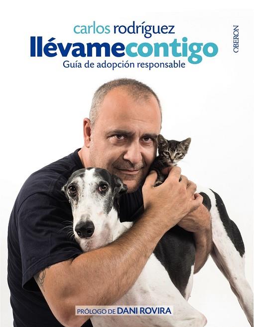 Llévame contigo | 9788441538320 | Carlos Rodríguez