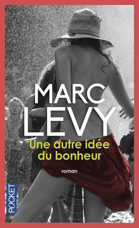 Une autre idée du bonheur | 9782266259279 | Marc Levy