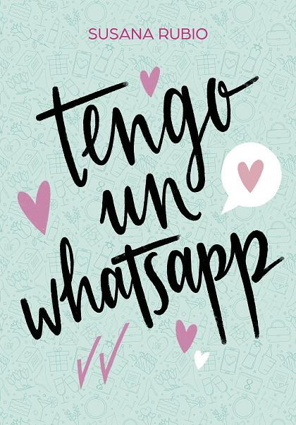 Tengo un whatsapp | 9788417922733 | Susana Rubio