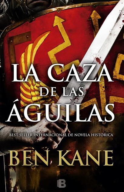 La caza de las águilas | 9788466659116 | Ben Kane