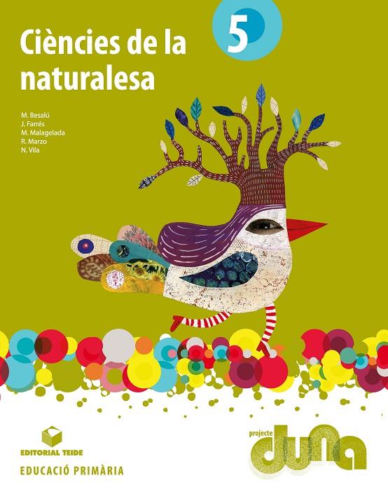 Ciències de la naturalesa 5 | 9788430714520 | Marzo Castillejo, Rosa / Besalú Casadevall, Marta / Farrés Brunsó, Quim / Malagelada Segovia, Montse