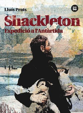 Shackleton. Expedició a l Antàrtida | 9788483431535 | Prats Martínez, Lluís