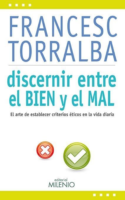 Discernir entre el bien y el mal | 9788497435161 | Torralba Roselló, Francesc