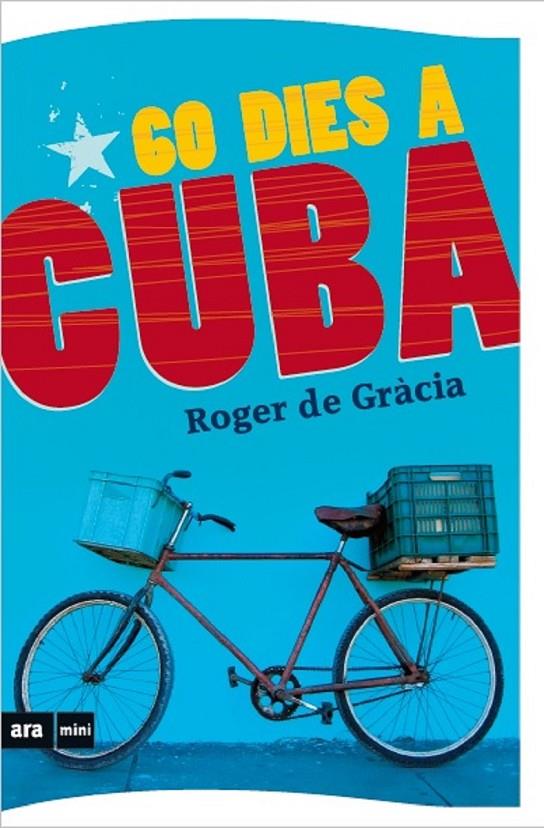 60 dies a Cuba | 9788494652325 | De Gràcia Clotet, Roger