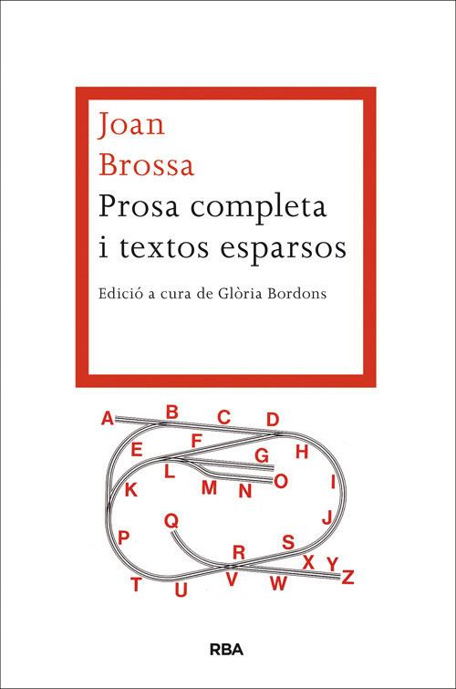 Prosa completa i textos esparsos | 9788482646527 | Joan Brossa