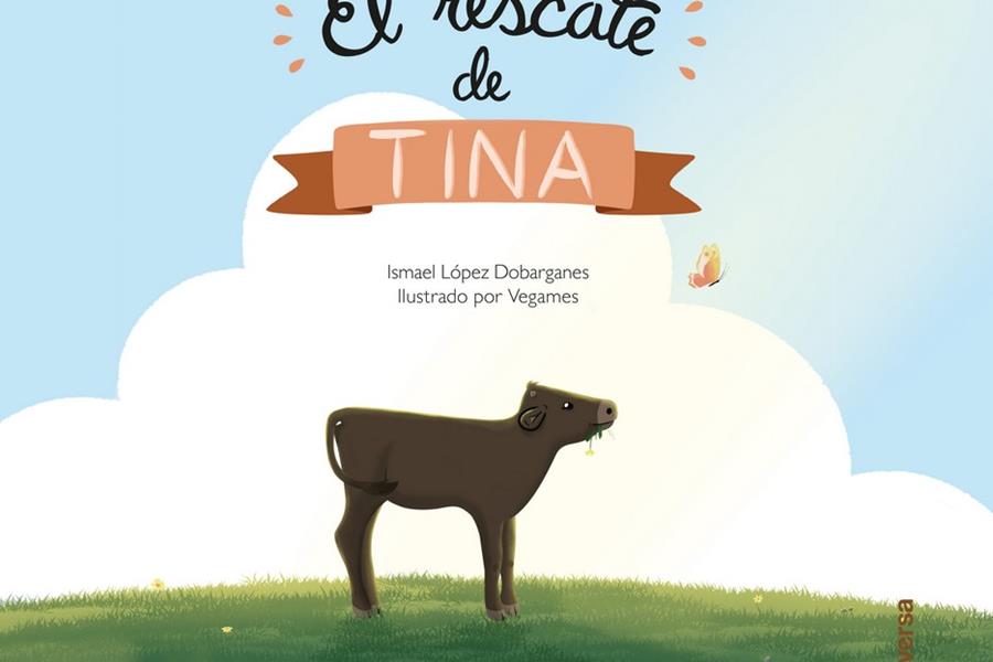 El rescate de Tina | 9788418087035 | López Dobarganes, Ismael