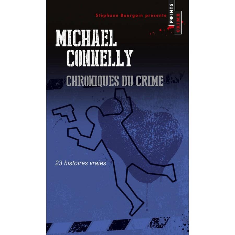 Chroniques du crime | 9782757842706 | Michael Connelly