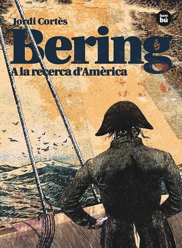 Bering. A la recerca d Amèrica | 9788483431764 | Cortès, Jordi