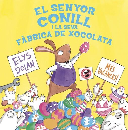 El senyor conill i la seva fàbrica de xocolata | 9788416712281 | Dolan, Elys