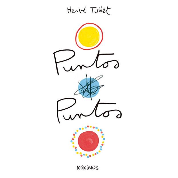 Puntos Puntos | 9788417074395 | Hervé Tullet