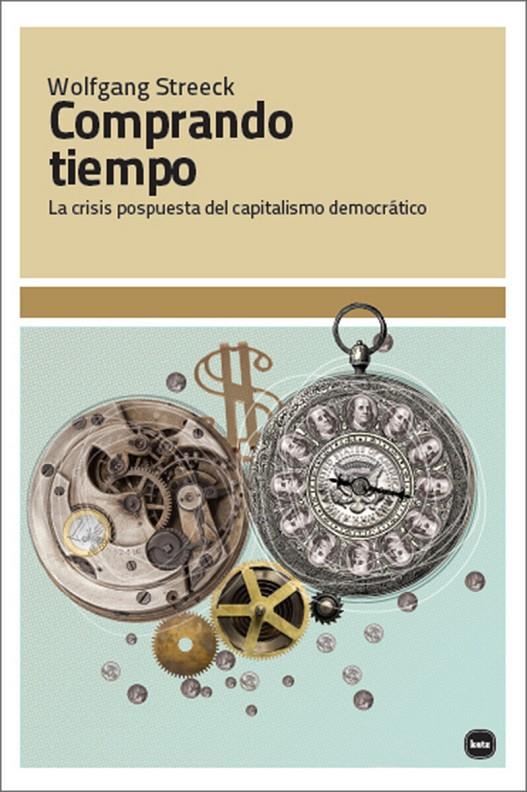 Comprando tiempo | 9788415917267 | Streeck Wolfgang