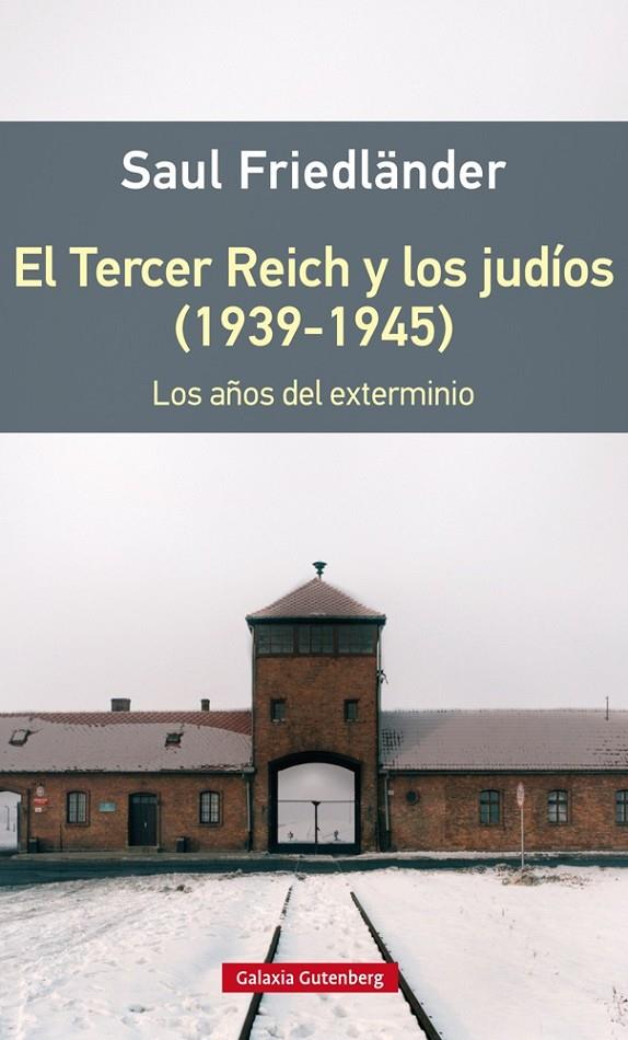 El Tercer Reich y los judíos (1939-1945) | 9788416495542 | Saul Friedländer