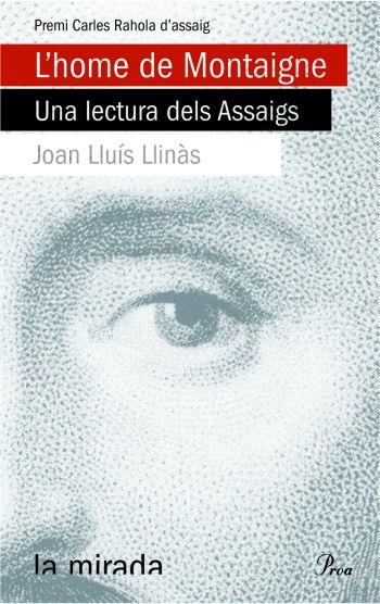 L'home de Montaigne. Una lectura dels assaigs | 9788484375159 | Llinas Begón, Joan Lluís