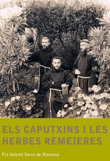 Els caputxins i les herbes remeieres | 9788499790701 | Serra de Manresa, Fra Valentí