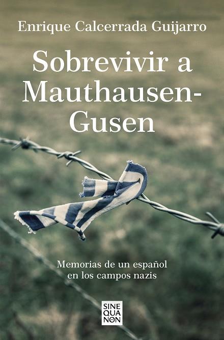 Sobrevivir a Mauthausen-Gusen | 9788466671842 | Calcerrada Guijarro, Enrique