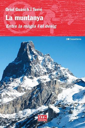 La muntanya. Entre la màgia i el desig | 9788413561684 | Guasch i Terré, Oriol