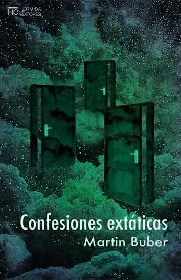 Confesiones extáticas | 9788494937613 | Martin Buber